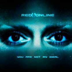 Red Online : You Are Not My Ideal